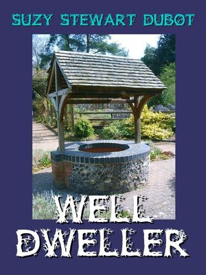 cover image of Well Dweller